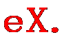 eX.